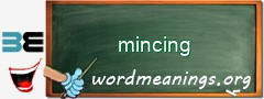 WordMeaning blackboard for mincing
